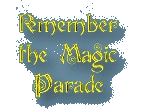 Remember the Magic Parade