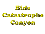 Ride Catastrophe Canyon